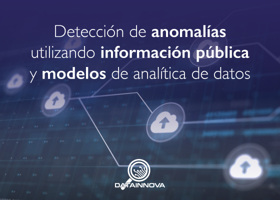 Detección de anomalías utilizando información pública y modelos de analítica de datos