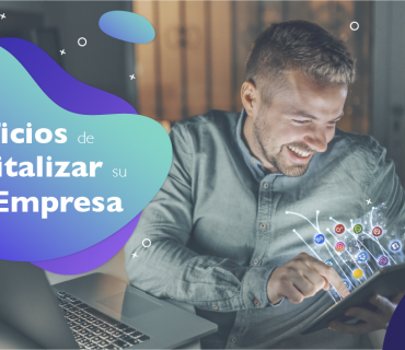 Beneficios de digitalizar su empresa