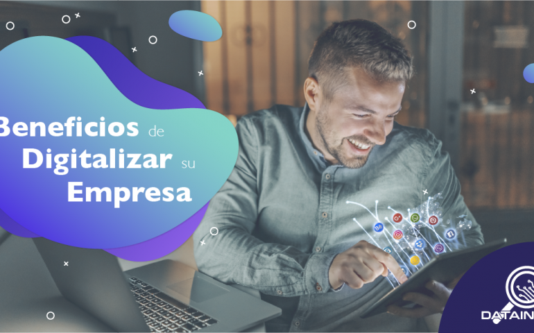 Beneficios de digitalizar su empresa